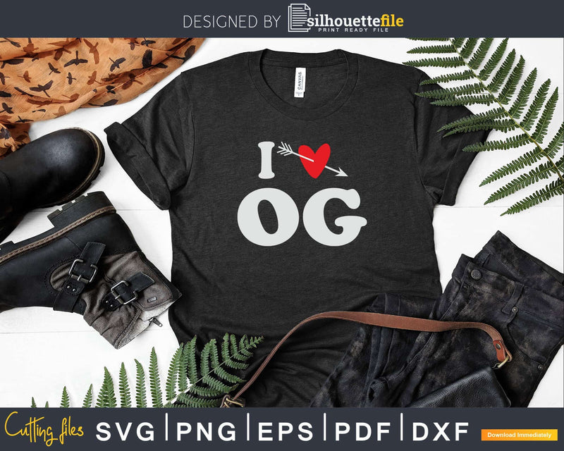 I Love OG with Heart Fathers day Svg T-shirt Design