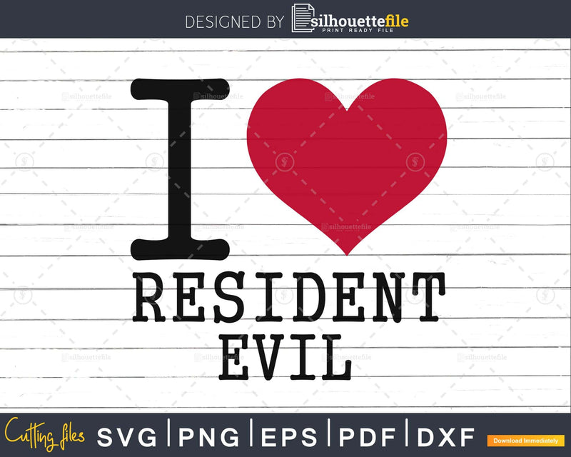 I Love Resident Evil heart svg png cutting cut files