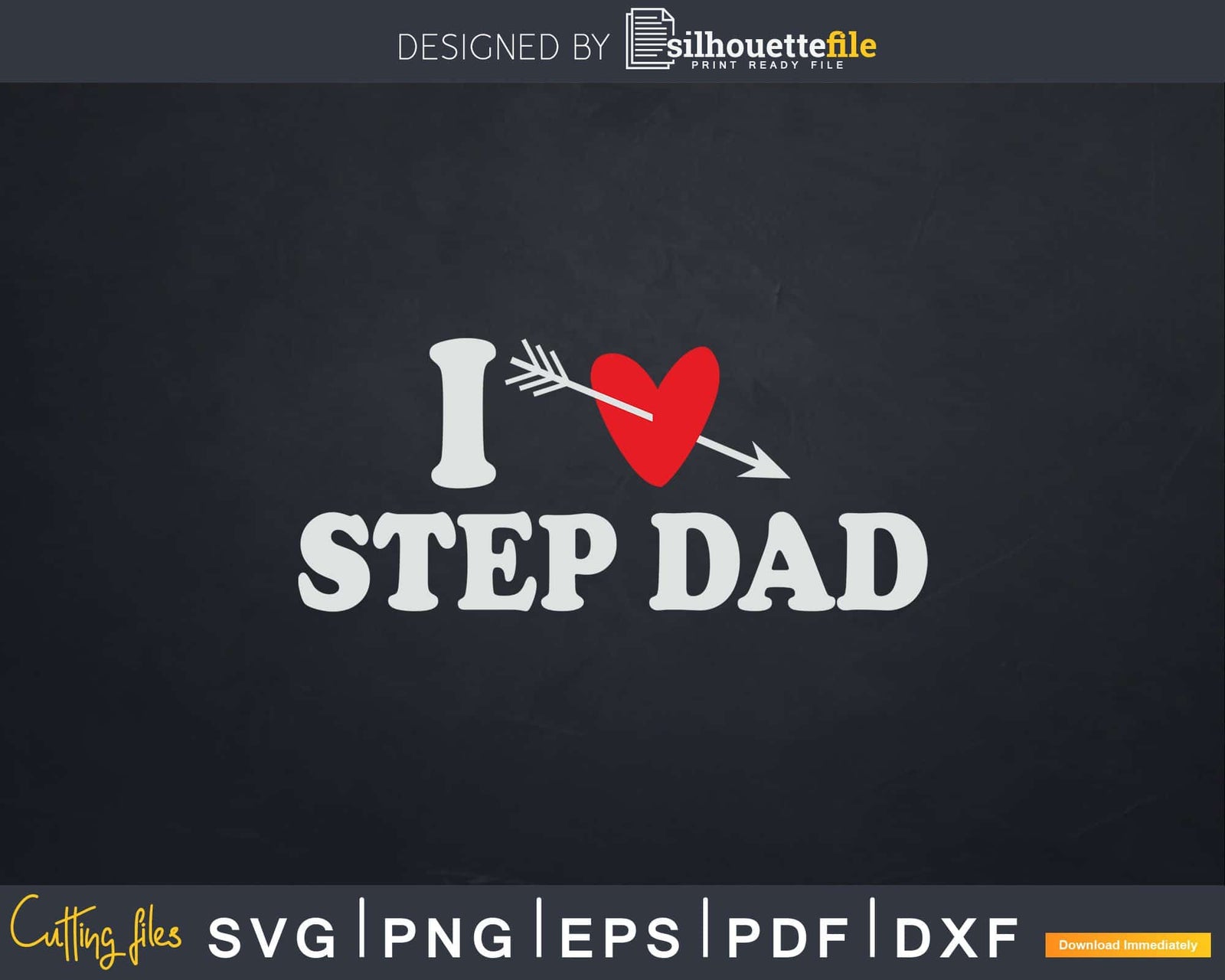 I Love Step Dad with Heart Fathers day Svg T-shirt Design | Silhouettefile