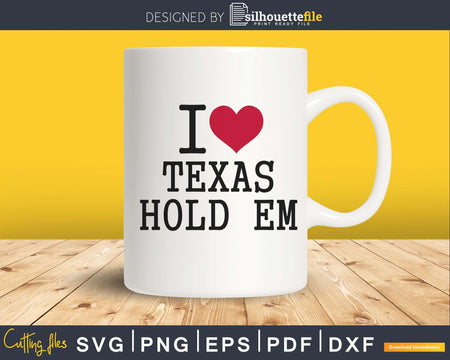 I Love Texas Hold Em heart svg png cut files for cricut