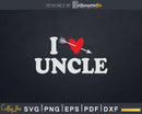 I Love Uncle with Heart Fathers day Svg T-shirt Design