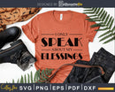 I only speak about my blessings svg cut files