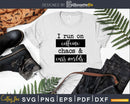 I Run On Coffee Chaos Cuss Words Svg Shirt Design Cut Files