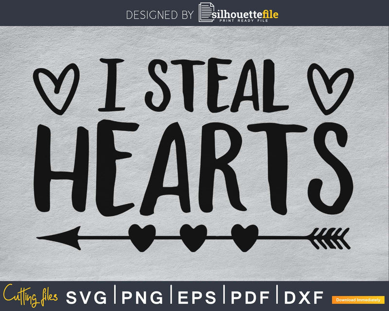 I steal hearts print ready cutting files