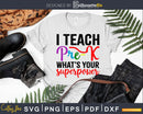 I Teach Pre-K What’s your Superpower svg Svg Designs