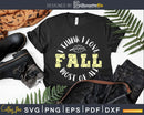 I think love fall most of all Thanksgiving Svg digital cut