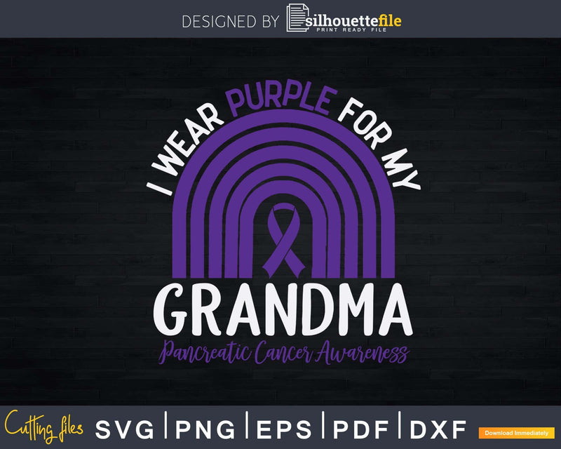 I Wear Purple For My Grandma Pancreatic Cancer Rainbow Svg