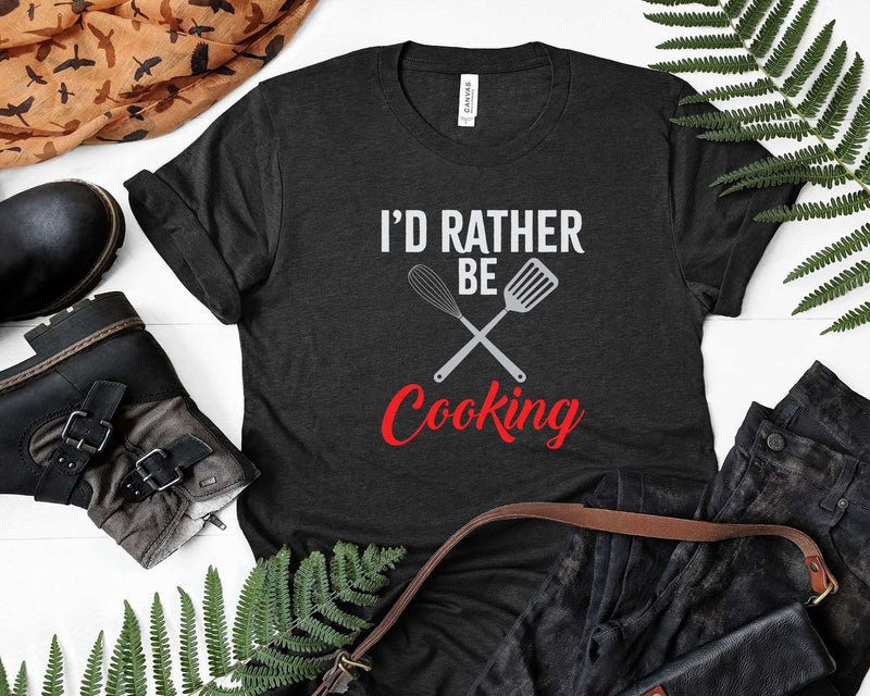 I’d Rather Be Cooking Funny Chef Svg Png Cricut Files