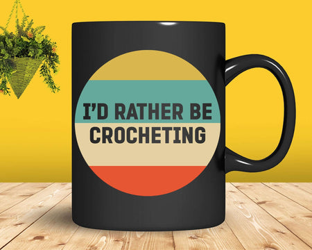 I’d Rather Be Crocheting Svg Png Files For Cricut