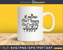 If Mama Ain’t Happy Nobody Mom svg cut cricut files