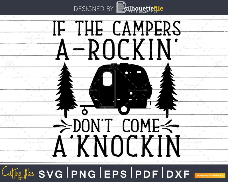If The Campers Rockin’ Don’t Come Knockin’ Funny