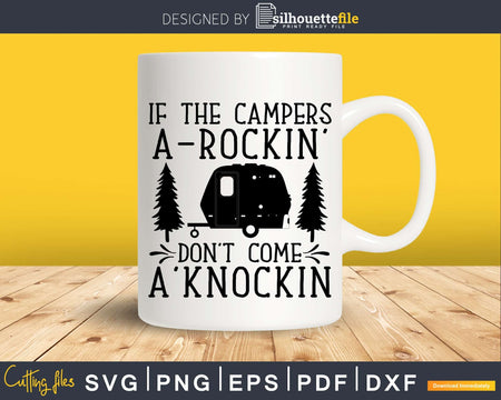 If The Campers Rockin’ Don’t Come Knockin’ Funny