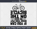 If You Can Read This Put Me Back On My Bicycle svg design