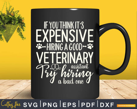 If You Think It’s Expensive Hiring a Bad Veterinary