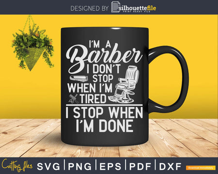 I’m A Barber Hairstylist Quote Shirt Svg Png Cricut Files