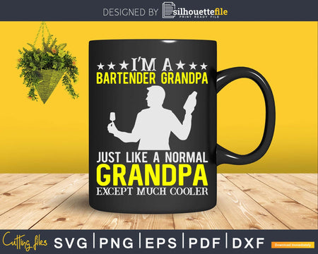 I’m A Bartender Grandpa Like Normal - Just Much Cooler Png