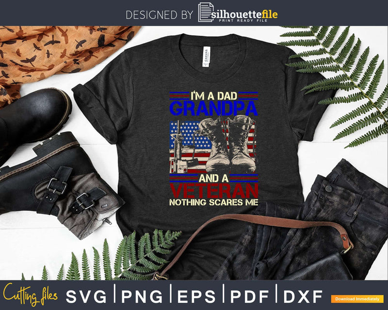 I’m A Dad Grandpa And Veteran Military Svg Png Dxf Cricut