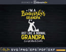 I’m A Ironworker Grandpa Like Normal Much Cooler Svg Png