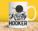 I’m A Knotty Hooker Svg Png Cut Files