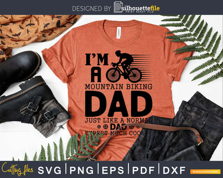 I’m a mountain biking dad just normal expert much cooler
