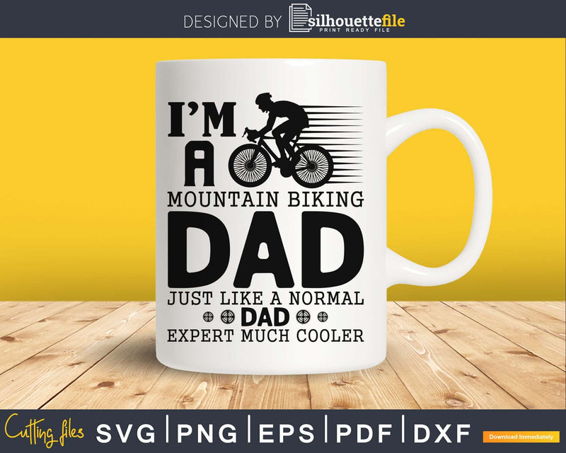 I’m a mountain biking dad just normal expert much cooler