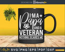 I’m a papa and veteran Svg T-shirt Design