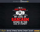 I’m A Pool Player Sarcasm Funny Billiard Snooker Svg Png