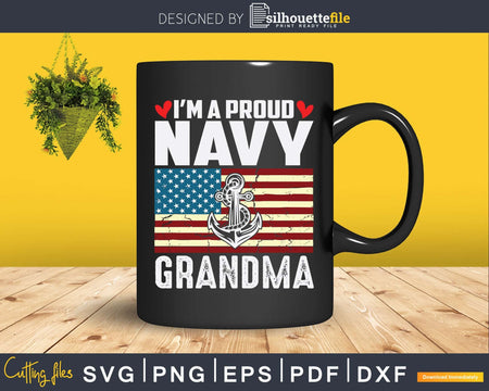 I’m A Proud Navy Grandma With American Flag Svg Png