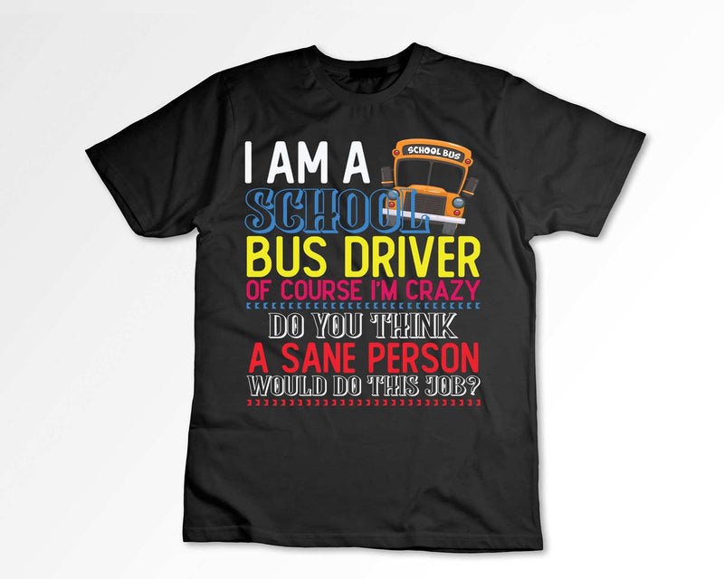 I’m A School Bus Driver Funny Gift Back to Svg Design Cut