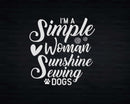 I’m A Simple Woman Sunshine Sewing Dogs Svg Png Crafts File