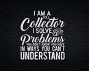 I’m A Toll Collector I Solve Problems Svg Files For Cricut