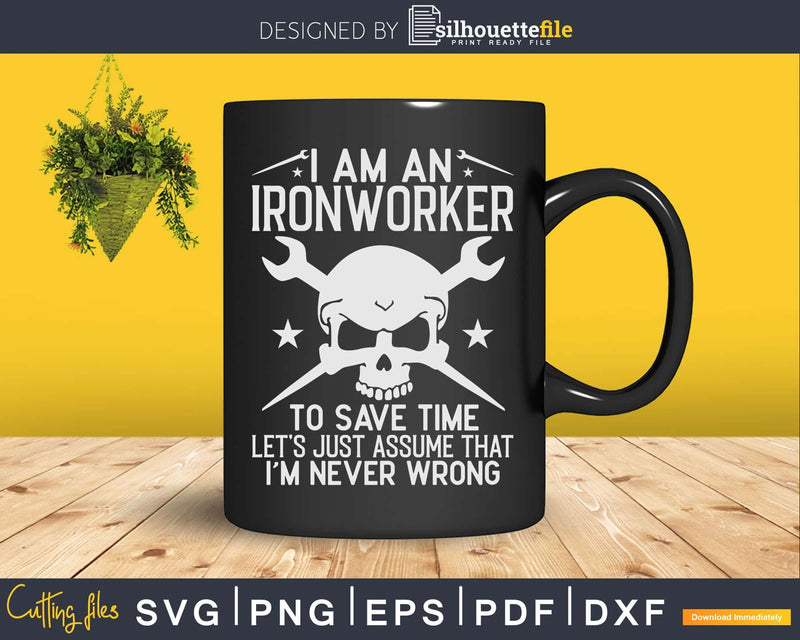 I’m an Ironworker to save time Svg png cutting file