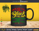 I’m Blackity Black African American Pride Png Svg Vector