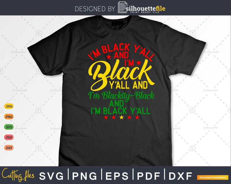 I’m Blackity Black African American Pride Png Svg Vector