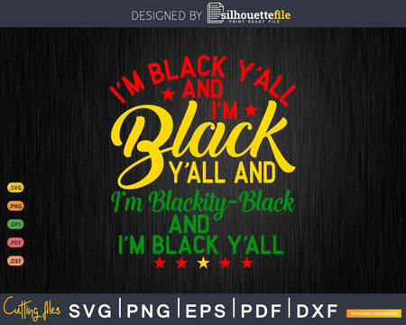 I’m Blackity Black African American Pride Png Svg Vector