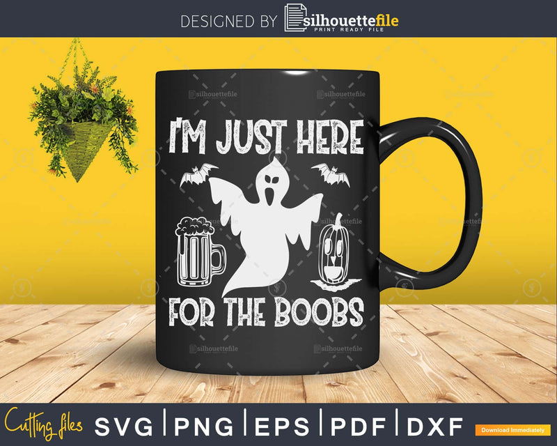 I'm just here for the Boobs Beer Drinking Halloween svg cut files