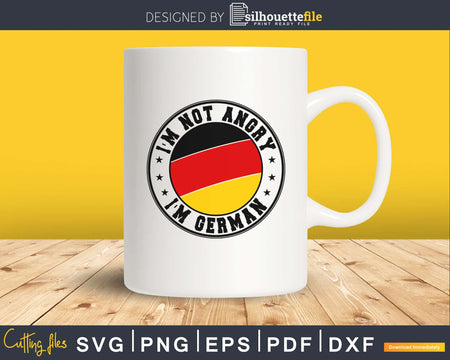 I’m not angry German svg cricut png cutting files