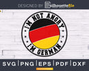 I’m not angry German svg cricut png cutting files