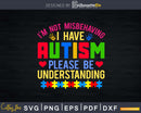 I’m Not Misbehaving I Have Autism Awareness Day Svg Dxf