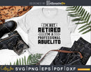 I’m Not Retired A Professional Abuelito Fathers Day Shirt