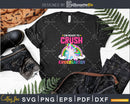 I’m Ready To Crush Kindergarten Back School Shirt Svg Png