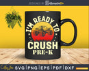 I’m Ready To Crush Pre-K Monster Truck Vintage Svg Cut Files