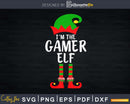 I’m The Gamer Elf Svg dxf digital cricut cutting file