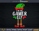 I’m The Gamer Elf svg png dxf digital printable cutting file