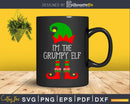 I’m The Grumpy Elf Svg Png Dxf Cricut Craft Cut Files
