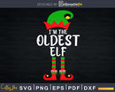 I’m The Oldest Elf svg digital T-shirt Design cricut