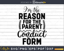I’m the Reason for Parent Conduct Form Funny Baseball Mom