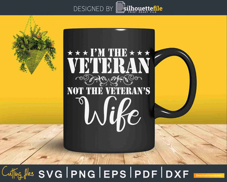 I’m The Veteran Not Veteran’s Wife Svg T-shirt Design