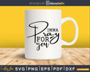 Imma Pray for You Christian Svg Design Cricut Printable Cut