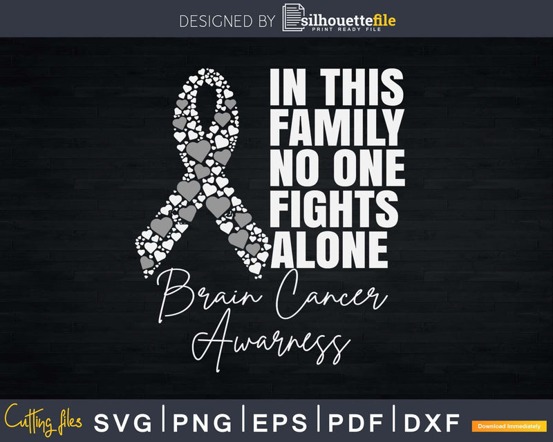 In This Family No One Fights Alone Shirt Brain Cancer Svg